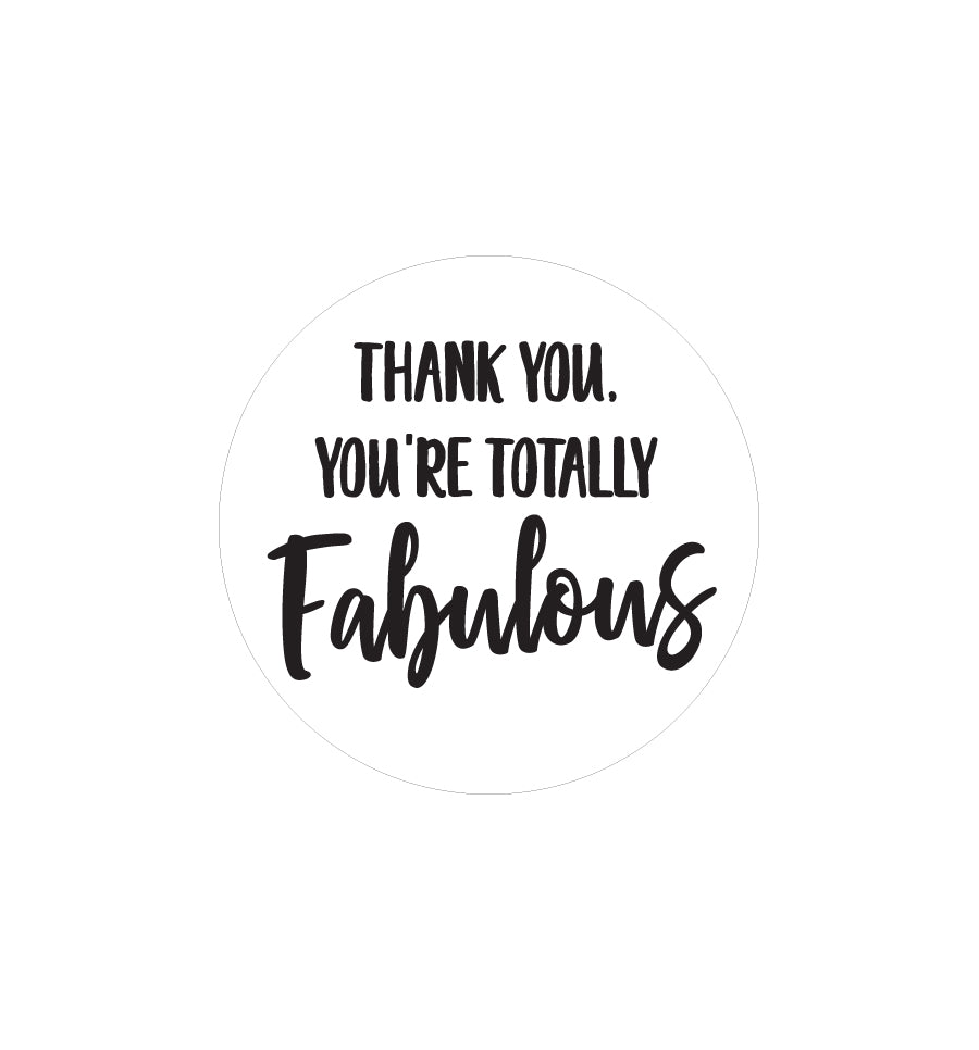 Thank You You're Totally Fabulous Label 4.2cm Dia - Transparent - New Zealand Candle Supplies